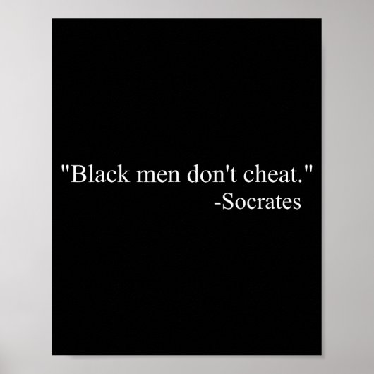 Black Men Dont Chea Socrates  ポスター (正面)