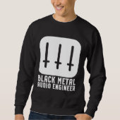 Black Metal Audio Engineer スウェットシャツ (正面)