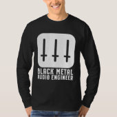 Black Metal Audio Engineer Tシャツ (正面)