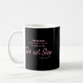 Black Nk Motivational Quote Confucius Dont Stop  コーヒーマグカップ (左)