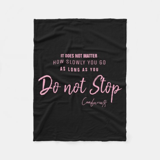 Black Nk Motivational Quote Confucius Dont Stop フリースブランケット (正面)