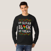 Black No Sugar Cream  Coffee Proud Black History M Tシャツ (正面フル)