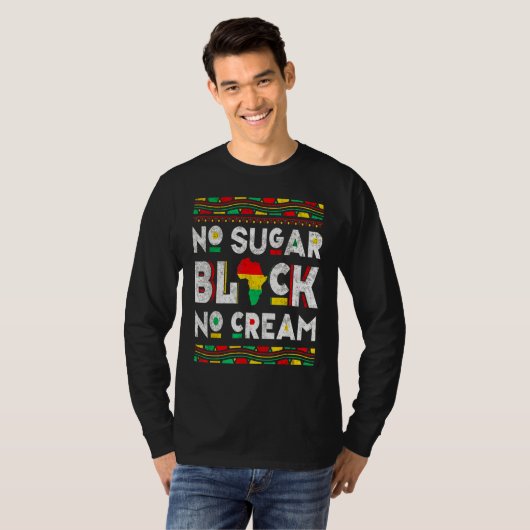 Black No Sugar Cream  Coffee Proud Black History M Tシャツ (正面フル)