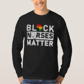 Black Nurses Matter Black Pride Black History Mont Tシャツ (正面)