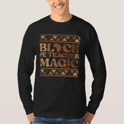 Black PE Teacher Magic Africa Pride Melanin Black  Tシャツ (正面)
