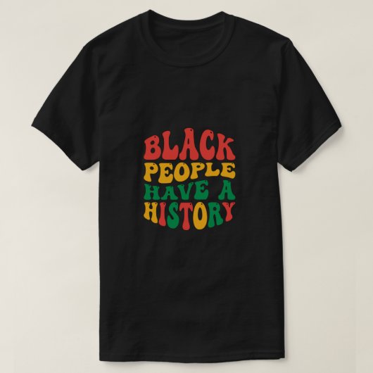 black_people_have_a_history_01 tシャツ (デザイン正面)
