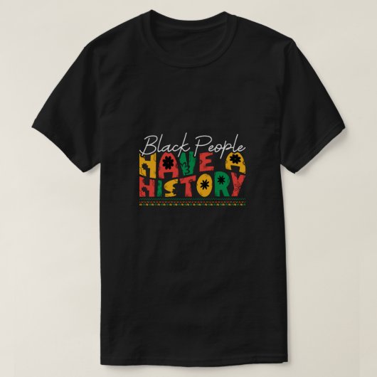 black_people_have_a_history_02 tシャツ (デザイン正面)