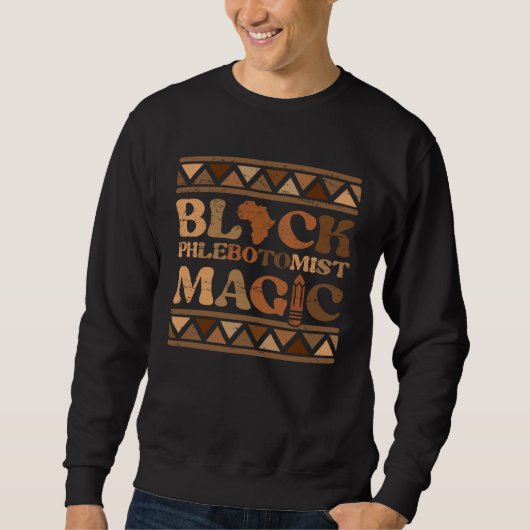 Black Phlebotomist Magic Africa Pride Melanin Blac スウェットシャツ (正面)