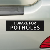 BLACK Pothole Bumper Sticker: I BRAKE FOR POTHOLES バンパーステッカー (車上)