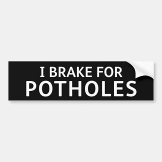 BLACK Pothole Bumper Sticker: I BRAKE FOR POTHOLES バンパーステッカー