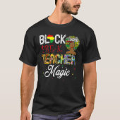 Black Pre-K Teacher Magic Black History Month Tシャツ (正面)