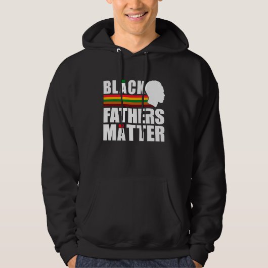 Black Pride African American Black Fathers Matter パーカ (正面)