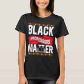 Black Professors Matter Matching African History M Tシャツ (正面)