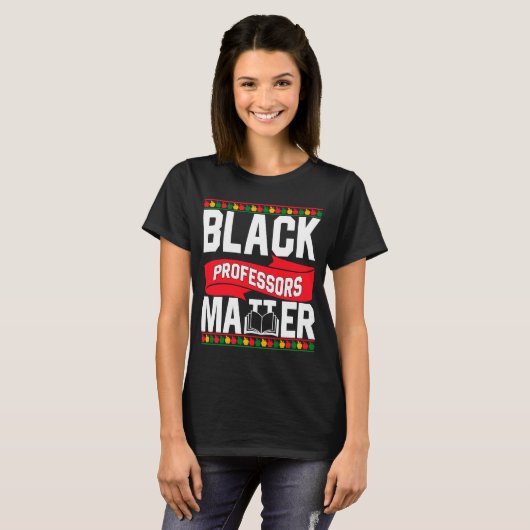 Black Professors Matter Matching African History M Tシャツ (正面フル)