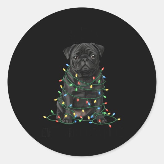 Black Pug Christmas I'm Fine Everything Is Fine  ラウンドシール (正面)