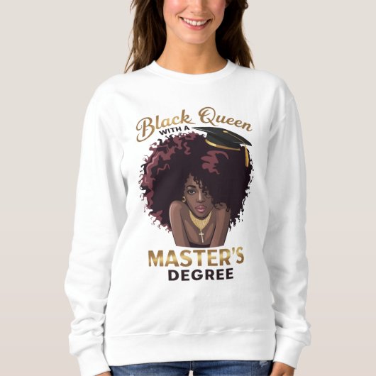 Black Queen Masters Degree Cute Graduation Gifts  スウェットシャツ (正面)