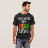 Black Queen MSW Social Work Grads Cap Masters Grad Tシャツ (正面フル)