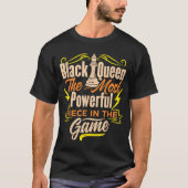 Black Queen Power | Strong Chess Quote Design Tシャツ (正面)