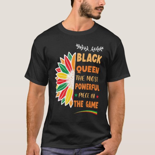 Black Queen The Most Powerful Piece Black History  Tシャツ (正面)