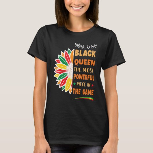 Black Queen The Most Powerful Piece Black History  Tシャツ (正面)