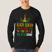 Black Queen The Most Powerful Piece Black History  Tシャツ (正面)