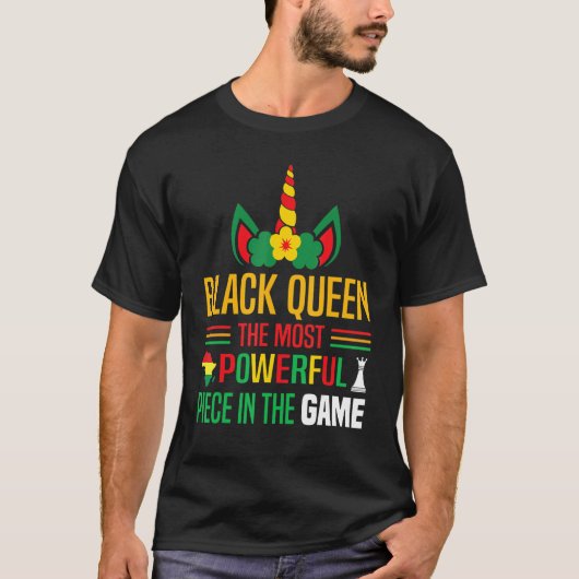 Black Queen The Most Powerful Piece Black History  Tシャツ (正面)