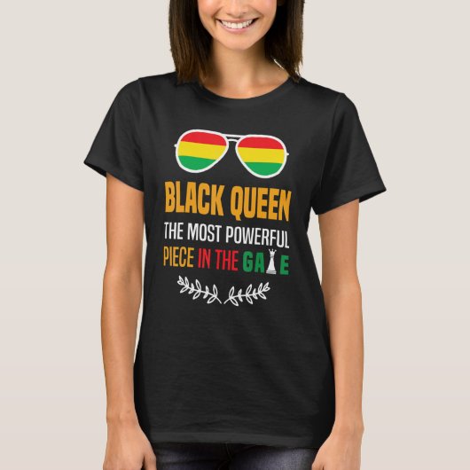 Black Queen The Most Powerful Piece Black History  Tシャツ (正面)