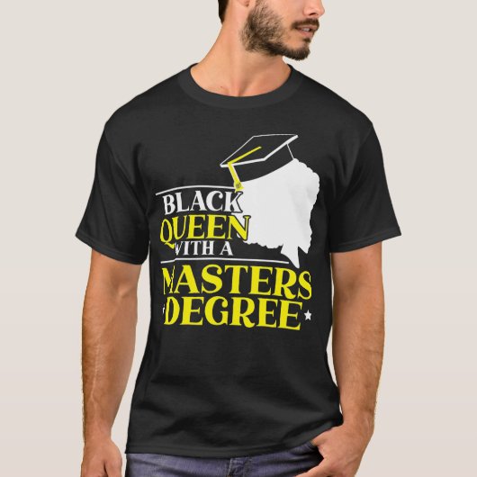 Black Queen With A Masters Degree Happy Graduation Tシャツ (正面)