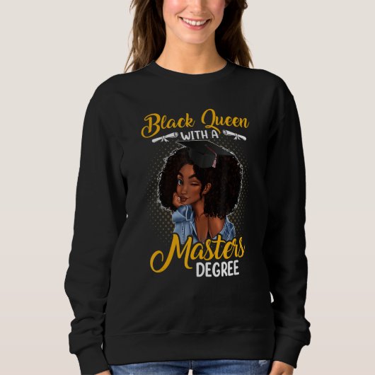 Black Queen With A Masters Degree Melanin Girl スウェットシャツ (正面)