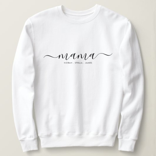 Black Script Kids Names Mama T-Shirt スウェットシャツ (デザイン正面)