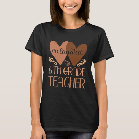 Black Sixth Grade Teacher Black History Women Afri Tシャツ (正面)