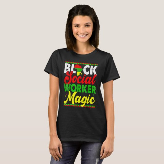 Black Social Worker Magic Black History Month Prou Tシャツ (正面フル)