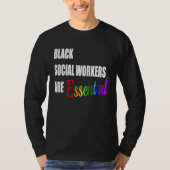 Black Social Workers are Essential Tシャツ (正面)