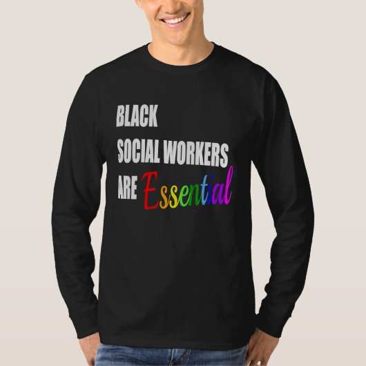Black Social Workers are Essential Tシャツ (正面)