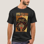 Black Sped Teacher Love Melanin Teacher Tシャツ (正面)
