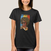 Black Teacher Educator African American Black Hist Tシャツ (正面)