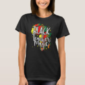 Black Teacher Magic African History Month Great Fo Tシャツ (正面)