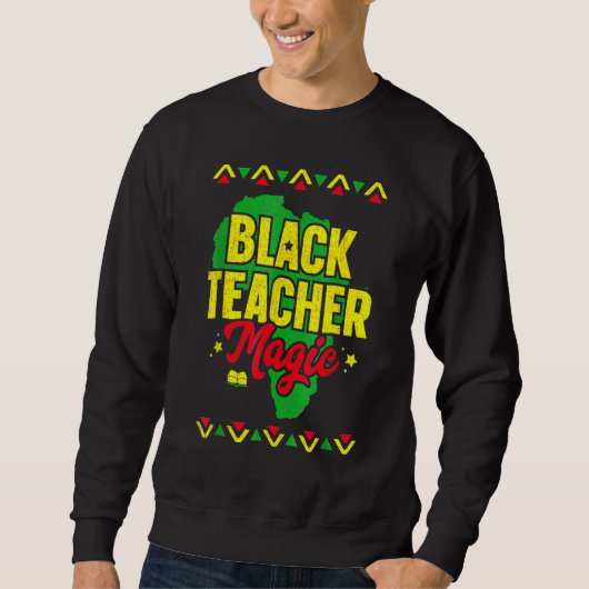 Black Teacher Magic Black History Month African Am スウェットシャツ (正面)