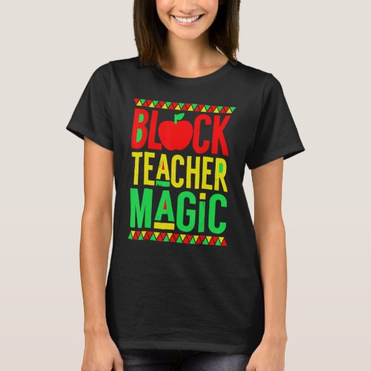 Black Teacher Magic Black History Month Afro Afric Tシャツ (正面)