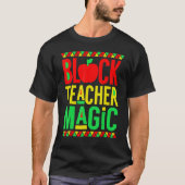 Black Teacher Magic Black History Month Afro Afric Tシャツ (正面)