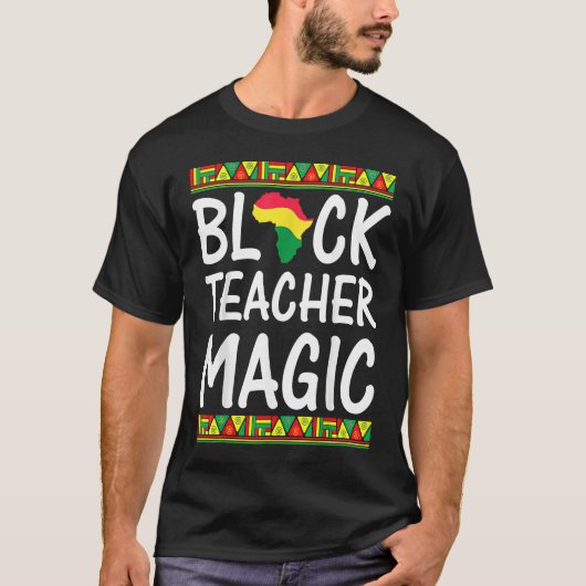 Black Teacher Magic Black History Month Tシャツ (正面)