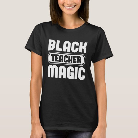 Black Teacher Magic Graphic Tees For Women and Me Tシャツ (正面)
