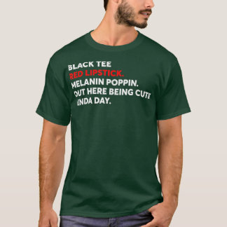 Black Tee Red Lipstick Melanin Poppin Out Here Bei Tシャツ
