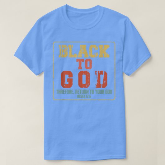 Black to God Christian faith Black history month A Tシャツ (デザイン正面)