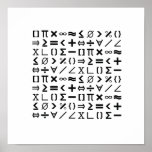 Black & White Math Signs & Symbols Pattern ポスター<br><div class="desc">This minimalist black and white pattern is filled with math signs and symbols.  Easily frame it in our frame or your own.  It makes a great gift for teachers,  students,  and all math lovers!  All the products in this cool collection coordinate perfectly with our science,  technology and engineering collections.</div>