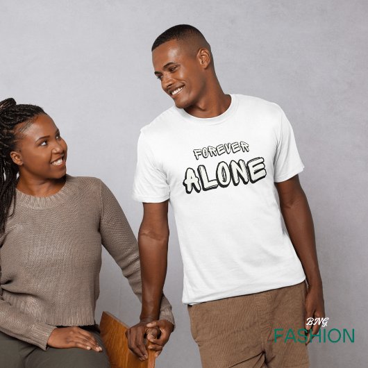 Black White Simple Forever Alone Text Tシャツ