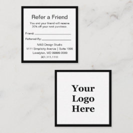 Black & White Your Logo Here Refer a Friend 紹介カード