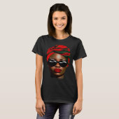 Black Woman Melanin Sunglasses Lipstick Black Hist Tシャツ (正面フル)