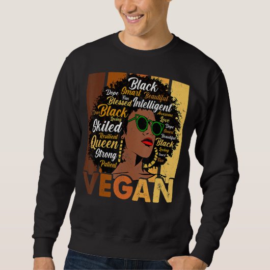 Black Woman Vegans Afro Melanin Cool Black History スウェットシャツ (正面)