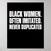Black Women. Often Imitated. Never Duplicated ポスター (正面)
